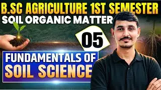 BSc Agriculture 1st semester soil science | Fundamentals of soil science bsc agriculture
