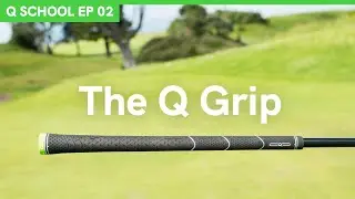Episode 2: The Q Grip