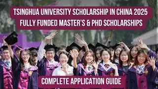 Tsinghua University Scholarship in China 2025 | Fully Funded Master’s & PhD Scholarships #china