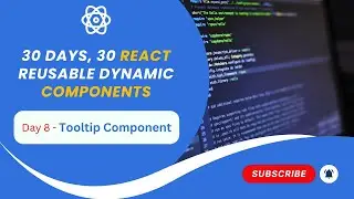 How to Build a Fully Customizable Tooltip Component in React | Step-by-Step Tutorial (2024)