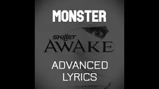 Skillet - Monster (Advanced Lyrics)