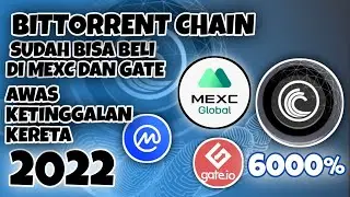 BITTORRENT CHAIN (BTTC) | KINI SUDAH BISA TRADE DI (MEXC DAN GATE) AWAS KETINGGALAN KERETA !!!