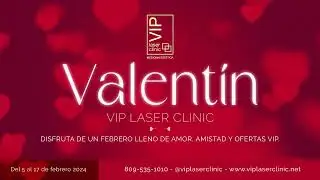 San Valentin VIP Laser Clinic 2024
