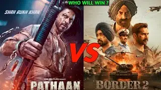 PATHAAN VS BORDER 2 BOX OFFICE VERSUS DAY DAY 5 | WHO IS BOLLYWOOD KING ?