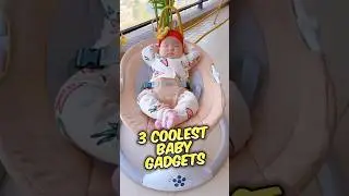 3 coolest baby gadgets | Part 3