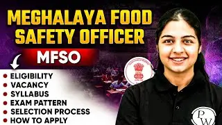 Meghalaya Food Safety Officer (MFSO) Recruitment 2025 | Eligibility, Post, Syllabus, Exam Pattern