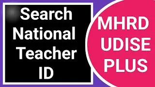 @MHRD | How to search NATIONAL Teacher ID through your Aadhar number |