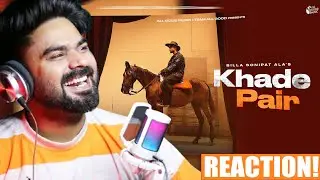 REACTION ON : Khade Pair (Official Video) Billa Sonipat Ala | Lakshay Malik | New Haryanvi Songs