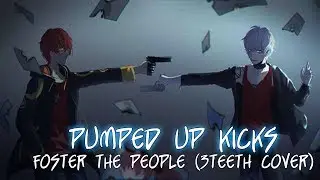 【Nightcore】Pumped Up Kicks [Foster The People] (3TEETH Cover)