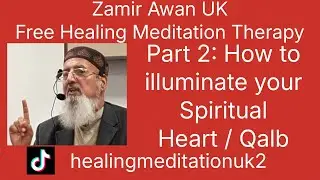PART 2: Illuminate your Spiritual Heart /Qalb to rectify your Character #knowledge #peace #healing 