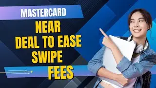 Visa и Mastercard близки к соглашению о снижении комиссий за использование карт