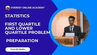 Class 10 Compulsory Maths | First Quartile (Lower Quartile) Part -1 in Nepali | Everest Academy