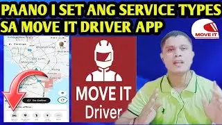 PAANO I SET ANG SERVICE TYPES SA MOVE IT DRIVER APP