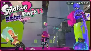 Splatoon 2: Octo Expansion Part 11 - Can't Stop Taking Ls