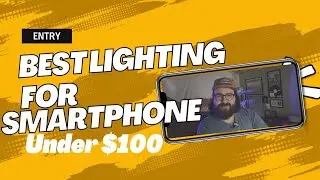 Smartphone Lighting for Better Videos! LESS THAN $99