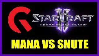 MaNa vs Snute: Gfinity StarCraft 2 Cup Game 1