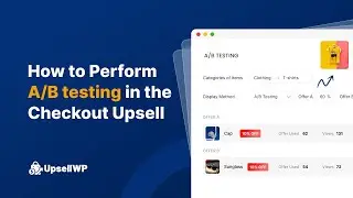 How to Perform A/B Testing in WooCommerce Checkout Upsells