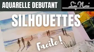 LES SILHOUETTES : ajouter de la vie à vos aquarelle en 3 coups de pinceaux !