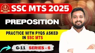 SSC MTS 2025 English : Preposition with PYQs | G-11 Series-06 by Sandeep Bhaiya #sscmts #sscmts2025