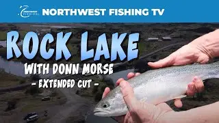 Rock Lake with Donn Morse - Extended Cut