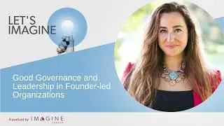 Good Governance and Leadership in Founder-led Organizations