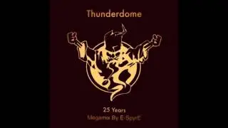 Thunderdome 2017 Megamix (25 Years Thunderdome Mix By E-SpyrE)