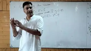 lecture02 on vectors by professor nazir ahmad tantray