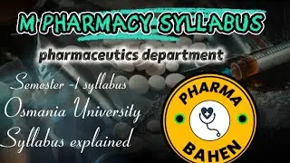 #M.Pharmacy Pharmaceutics Sem-1 Syllabus | #Osmania University | Complete Syllabus | PharmaBahen