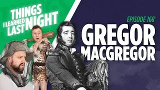 Gregor MacGregor - The Legacy of the Infamous Poyais Scam