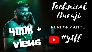 TECHNICAL GURUJI @ Youtube Fanfest 2018 | Technical Guruji Rap | #technicalguruji