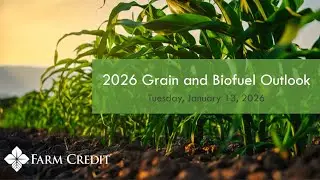 2026 Grain and Biofuel Outlook Webinar