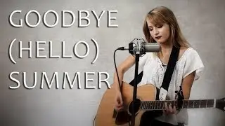 Goodbye (Hello) Summer - Danielle Bradbery, Thomas Rhett - Official Video - Jordyn Pollard cover