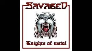 Savaged - Knights Of Metal