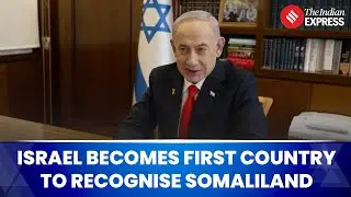 Israel Recognises Somaliland as Independent State, Reshaping Horn of Africa Politics