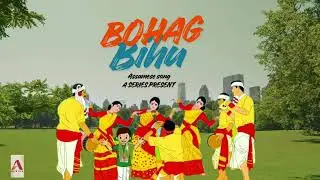 Bohag Bihu ( Assamese song ) | Latest Bihu song | A Series 