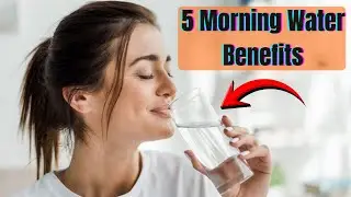 5 Surprising Health Benefits of Drinking Water Every Morning | Morning Routine Tips for USA & UK ।