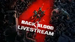 Back 4 Blood Closed Alpha Livestream