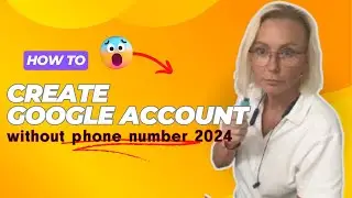 СОЗДАТЬ УЧЕТНУЮ ЗАПИСЬ GOOGLE БЕЗ НОМЕРА ТЕЛЕФОНА 2024 | СОЗДАТЬ УЧЕТНУЮ ЗАПИСЬ GMAIL
