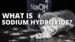 What Is Sodium Hydroxide? | Strong Base Chemistry Explained