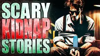 11 True Scary Kidnapping Horror Stories
