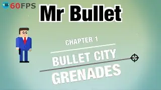 Mr Bullet: Grenades - Chapter 1 - BULLET CITY , Level 1 To 12 - 3 STARS . iOS/Android Walkthrough