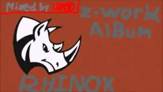 RHINOX&acute;S Z-World Album Mix (Mixed By LRA9D)