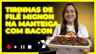 ✅ TIRINHAS DE FILÉ MIGNON NA MANTEIGA COM BACON | RECEITAS CON AMORE