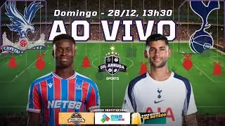 CRYSTAL PALACE x TOTTENHAM &ndash; CAMPEONATO INGL&Ecirc;S AO VIVO na R&aacute;dio Gil Arruda Sports (Rodada 18)