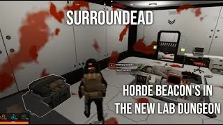 Finding Horde Beacons In New Lab Dungeon - Surroundead Part 30