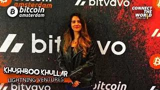 Bitcoin Amsterdam 2024 | Khushboo Khullar | Lightning Ventures