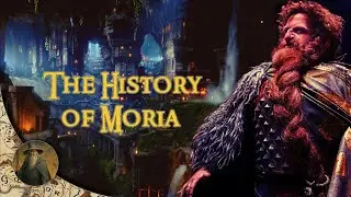 The Rise and Fall of Moria, the Greatest Dwarven Kingdom Ever Built