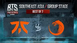Fnatic vs TNC Game 1 - BTS Pro Series 3: Southeast Asia: Groups w/ MLP & johnxfire