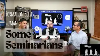 Human Formation: Some Seminarians