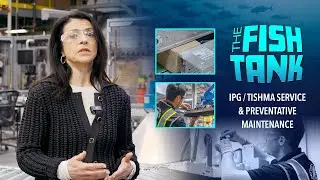 The Fish Tank: Service & Preventative Maintenance, Part 1